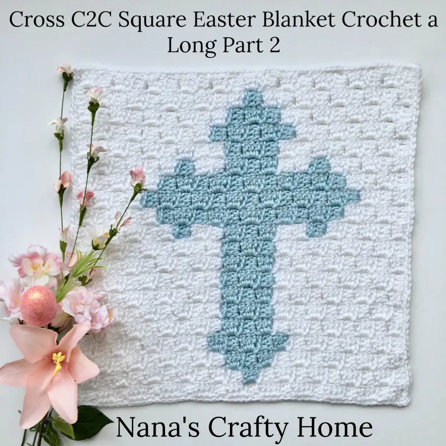 Cross C2C Square Easter Blanket Graphgan Crochet a Long